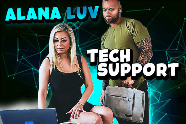 Tech Support: Alana Luv